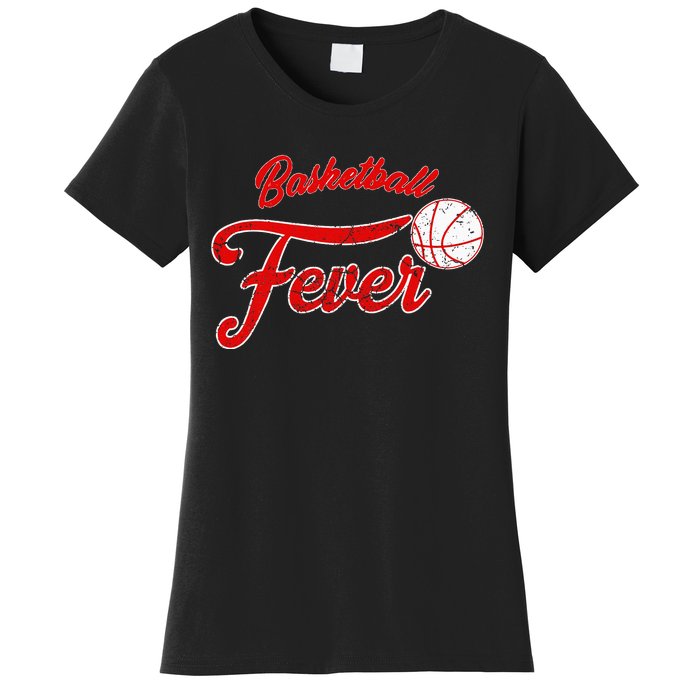 Basketball Fever Women Basketball Women's T-Shirt