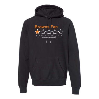 Browns Fan Would Not Recommend 1 Star Funny Premium Hoodie