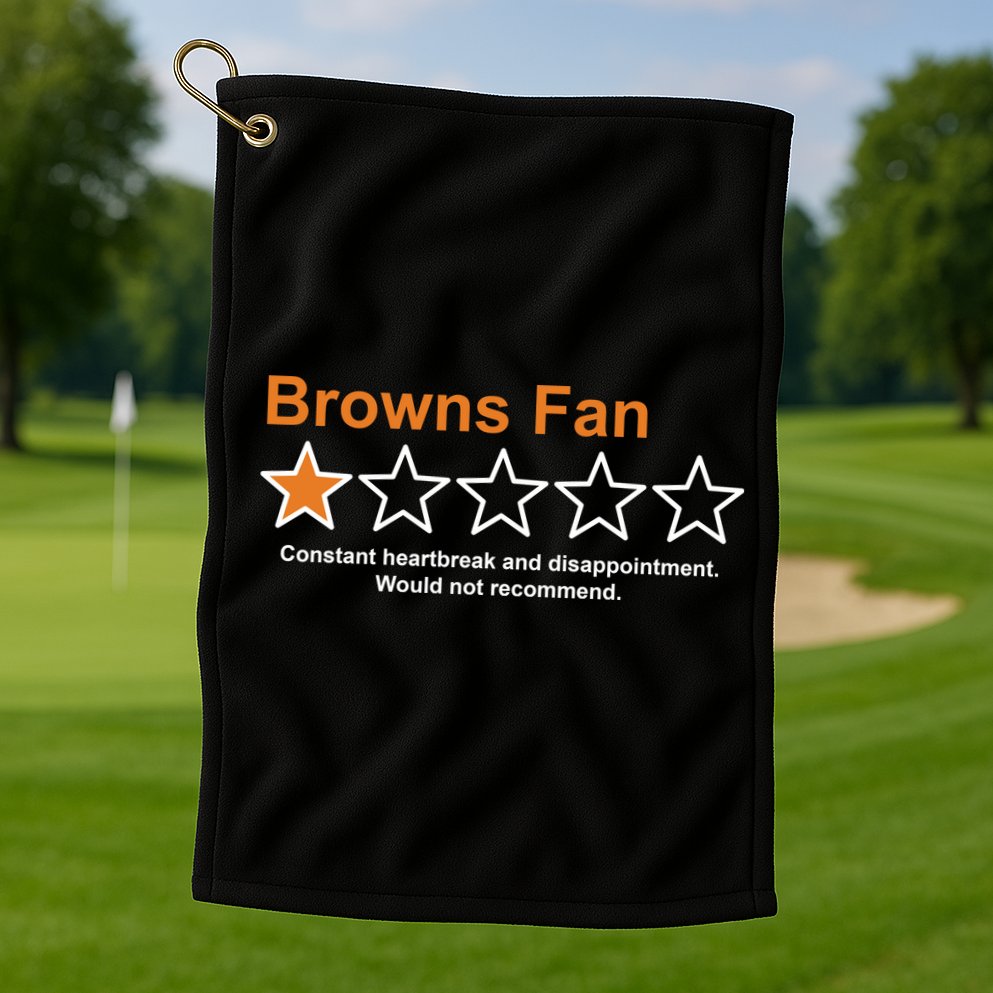 Browns Fan Would Not Recommend 1 Star Funny Golf Towel
