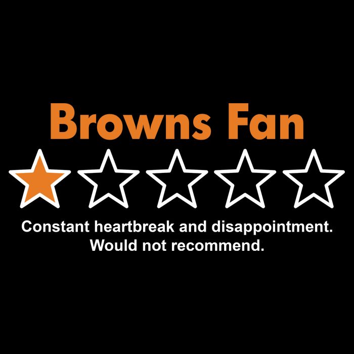 Browns Fan Would Not Recommend Disappointment Funny Football Long Sleeve Shirt