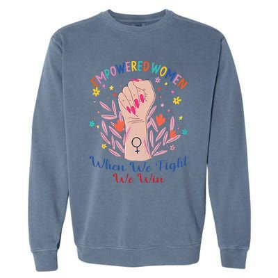 Boho Flower When We Fight We Win Kamala Supporter Garment-Dyed Sweatshirt