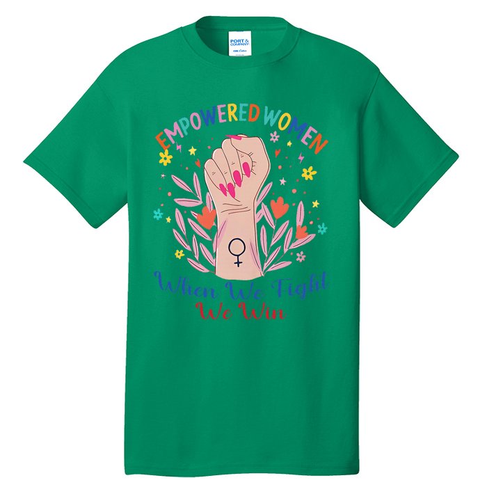 Boho Flower When We Fight We Win Kamala Supporter Tall T-Shirt