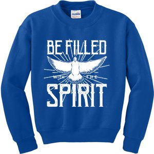 Be Filled With The Spirit Christian Faith Saying Quote Gift Kids Sweatshirt