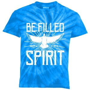 Be Filled With The Spirit Christian Faith Saying Quote Gift Kids Tie-Dye T-Shirt