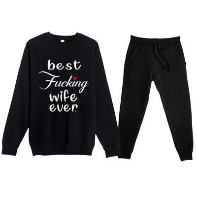 Best Fucking Wife Ever Mothers Day Premium Crewneck Sweatsuit Set