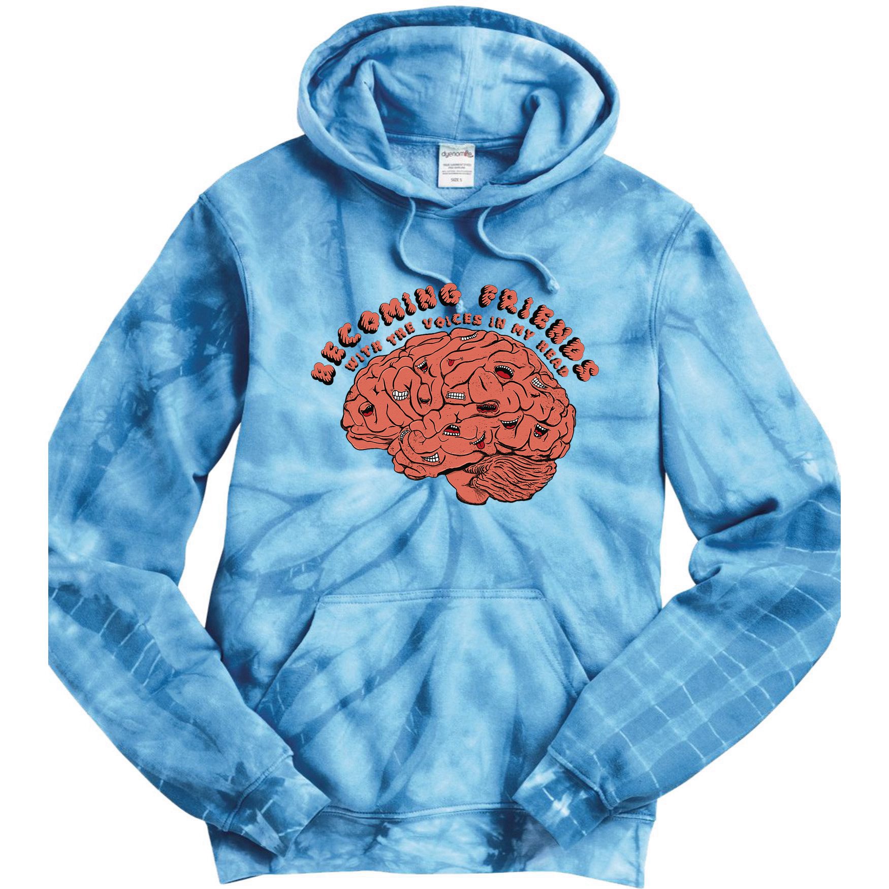 Becoming Friends with The Voices in My Head Tie Dye Hoodie