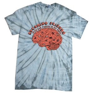 Becoming Friends with The Voices in My Head Tie-Dye T-Shirt