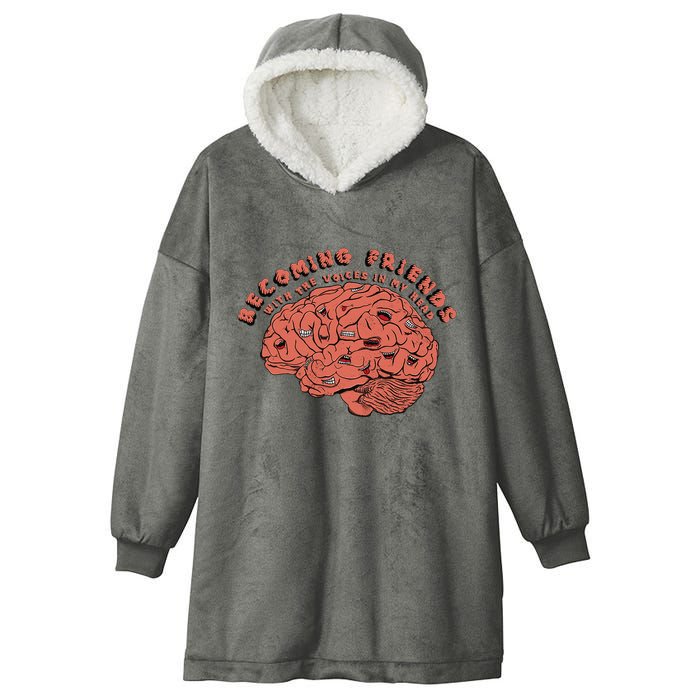 Becoming Friends with The Voices in My Head Hooded Wearable Blanket
