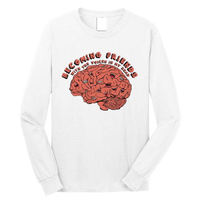 Becoming Friends with The Voices in My Head Long Sleeve Shirt