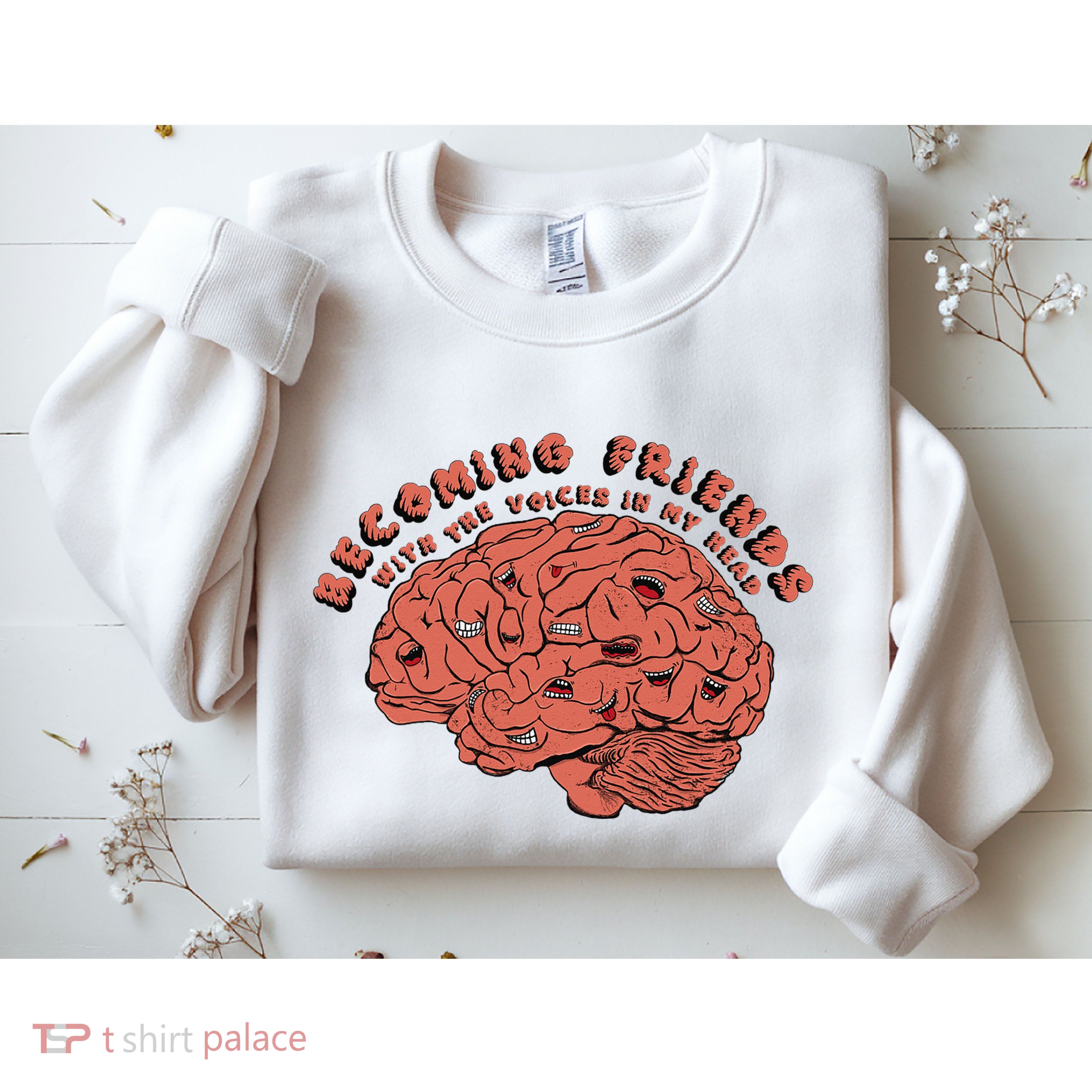 Becoming Friends with The Voices in My Head Sweatshirt