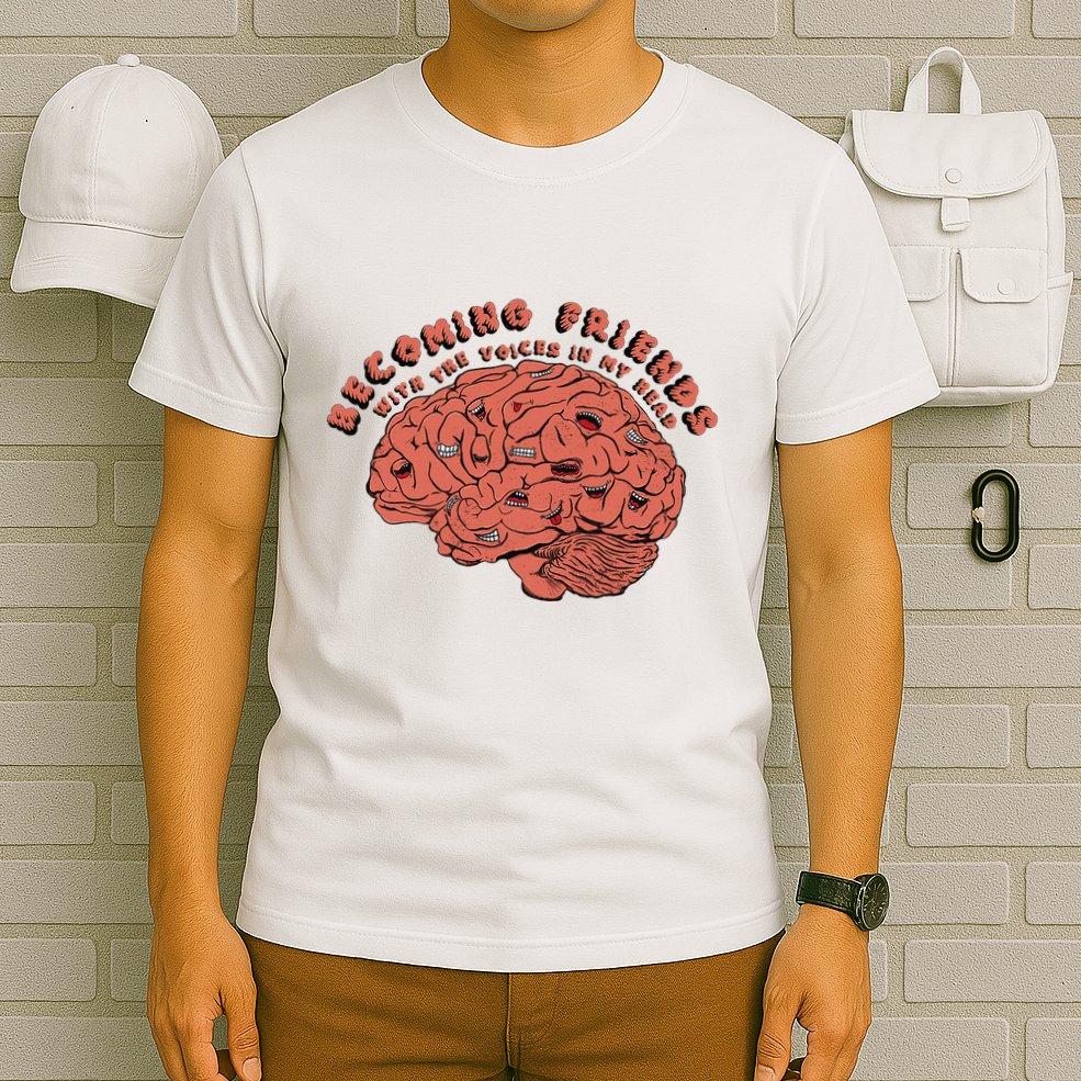 Becoming Friends with The Voices in My Head T-Shirt