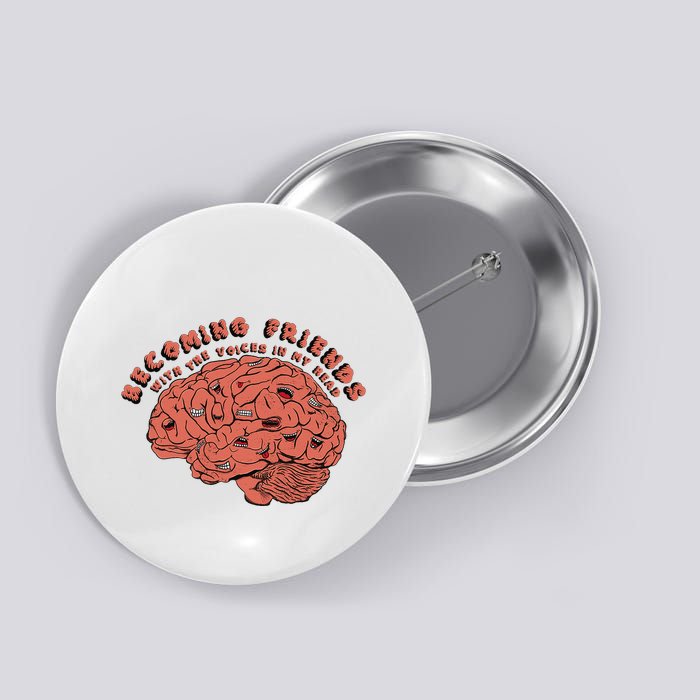 Becoming Friends with The Voices in My Head Button