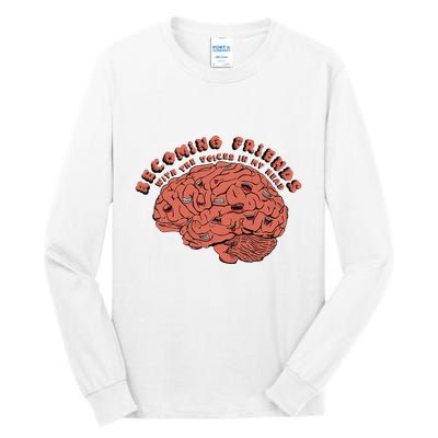Becoming Friends with The Voices in My Head Tall Long Sleeve T-Shirt