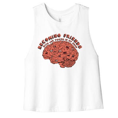 Becoming Friends with The Voices in My Head Women's Racerback Cropped Tank