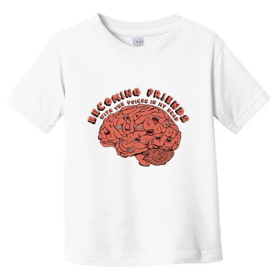 Becoming Friends with The Voices in My Head Toddler T-Shirt