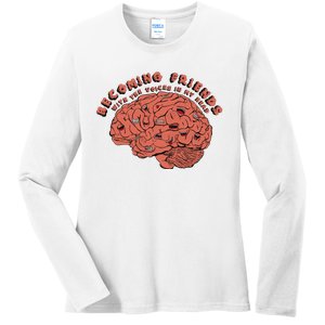 Becoming Friends with The Voices in My Head Ladies Long Sleeve Shirt