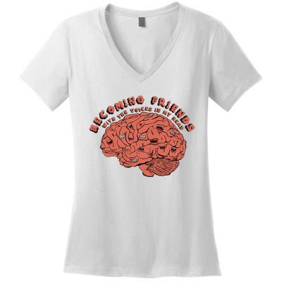 Becoming Friends with The Voices in My Head Women's V-Neck T-Shirt