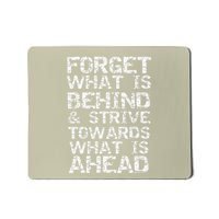 Bible Forget What Is Behind & Strive Towards What Is Ahead Mousepad