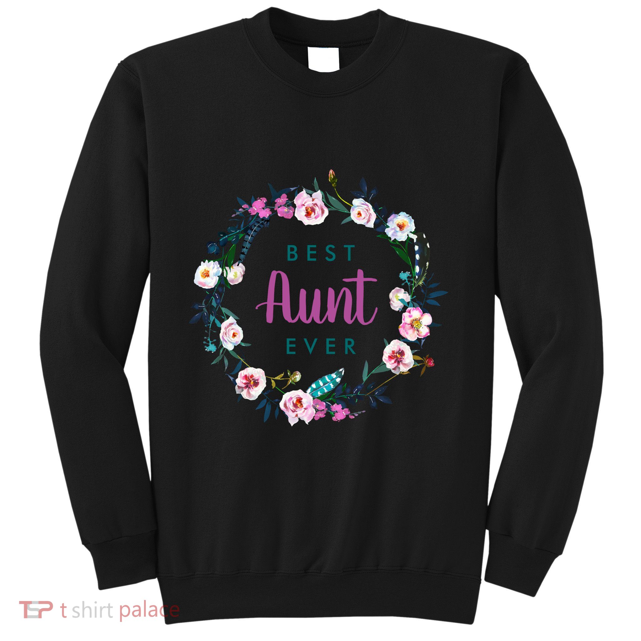 Boho Floral Wreath Best Aunt Ever Sweatshirt