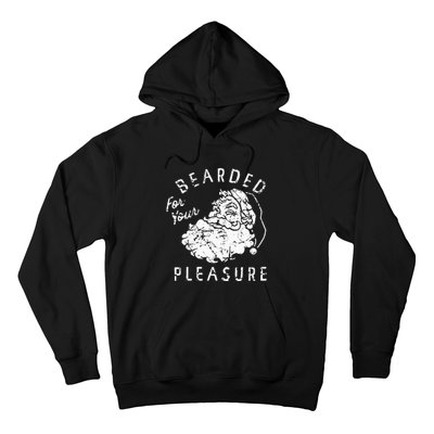 Bearded For Your Pleasure Funny Christmas Hoodie