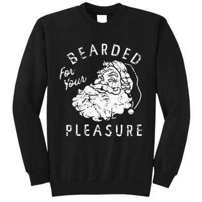 Bearded For Your Pleasure Funny Christmas Sweatshirt