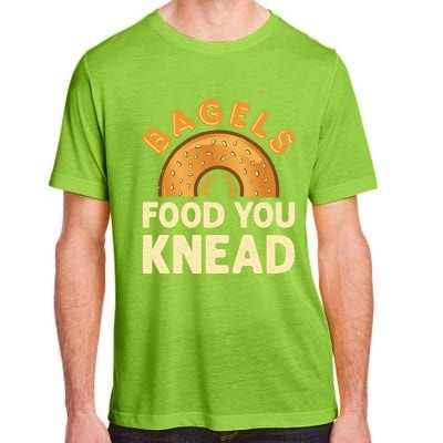 Bagels Food You Knead Funny Bagel Lover Bread Pun Cool Gift Adult ChromaSoft Performance T-Shirt