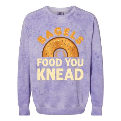 Bagels Food You Knead Funny Bagel Lover Bread Pun Cool Gift Colorblast Crewneck Sweatshirt