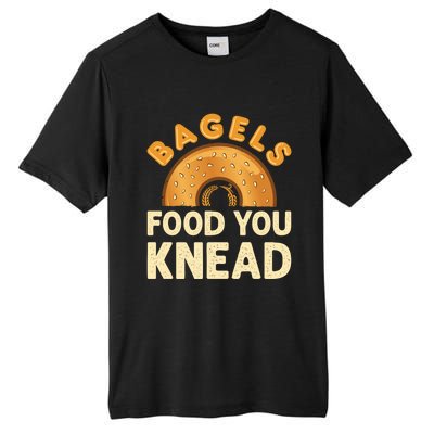 Bagels Food You Knead Funny Bagel Lover Bread Pun Cool Gift Tall Fusion ChromaSoft Performance T-Shirt