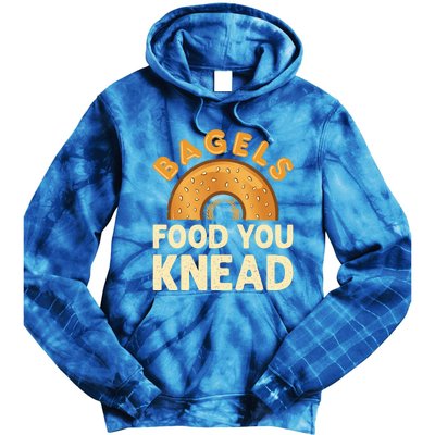 Bagels Food You Knead Funny Bagel Lover Bread Pun Cool Gift Tie Dye Hoodie