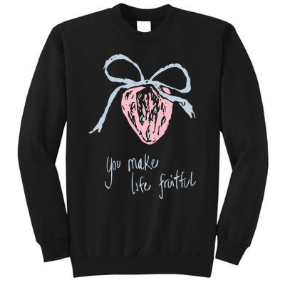 Berry Fruitful You Make Life Fruitful Sweatshirt