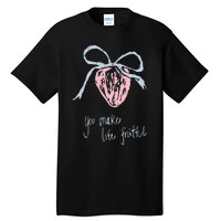 Berry Fruitful You Make Life Fruitful Tall T-Shirt