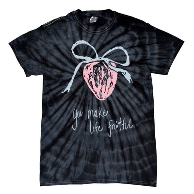 Berry Fruitful You Make Life Fruitful Tie-Dye T-Shirt