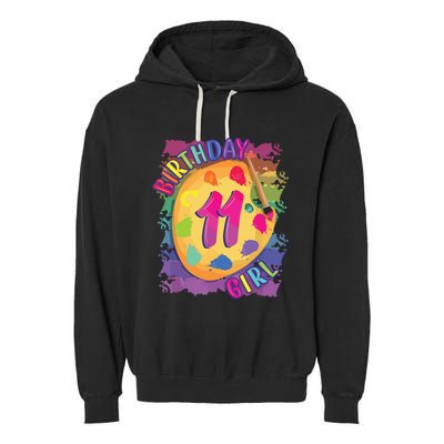 Birthday Girl 11 Year Old Art Painting Party 11th Birthday Garment-Dyed Fleece Hoodie