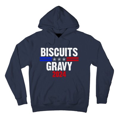 Biscuits Gravy 2024 Presidential Election Food Breakfast Hoodie