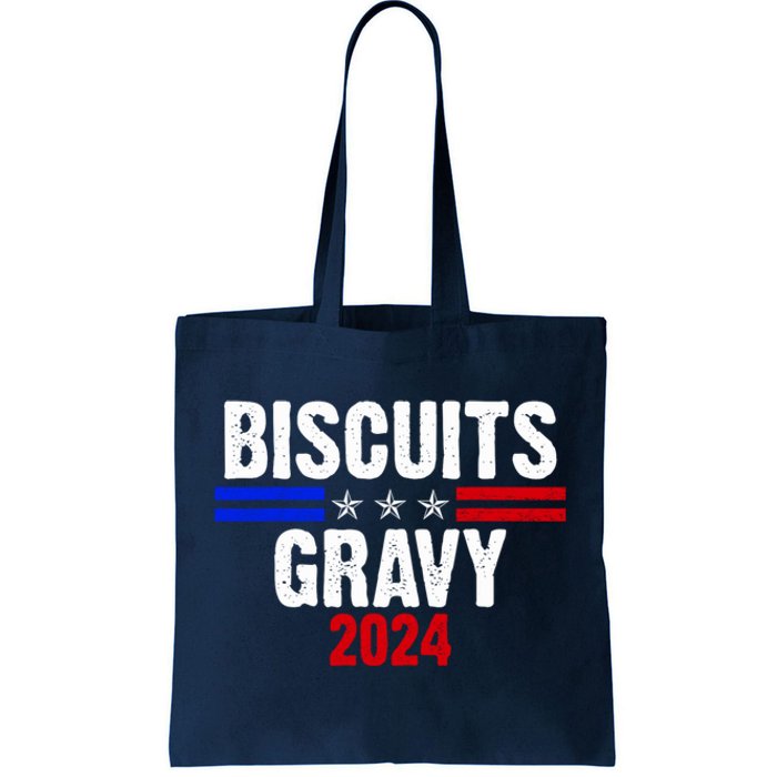 Biscuits Gravy 2024 Presidential Election Food Breakfast Tote Bag