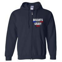 Biscuits Gravy 2024 Presidential Election Food Breakfast Full Zip Hoodie