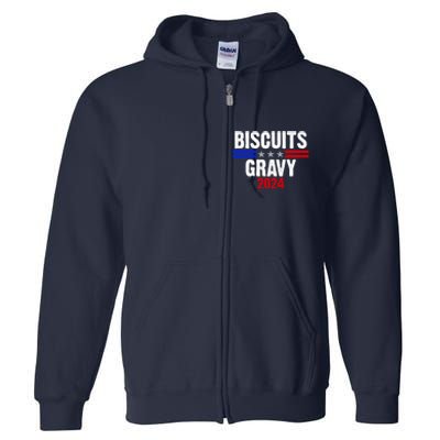 Biscuits Gravy 2024 Presidential Election Food Breakfast Full Zip Hoodie