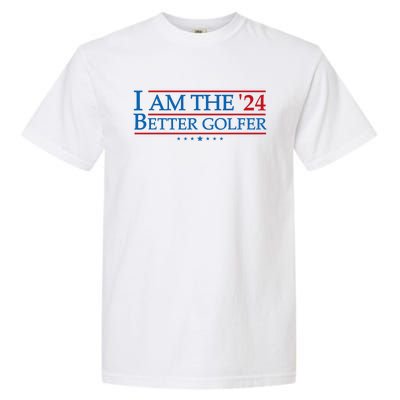 Better Golfer 2024 Election Campaign Political Golf Player Garment-Dyed Heavyweight T-Shirt