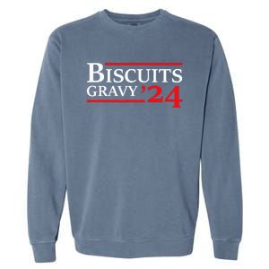 Biscuits Gravy 2024 Presidential Election Food Breakfast Garment-Dyed Sweatshirt