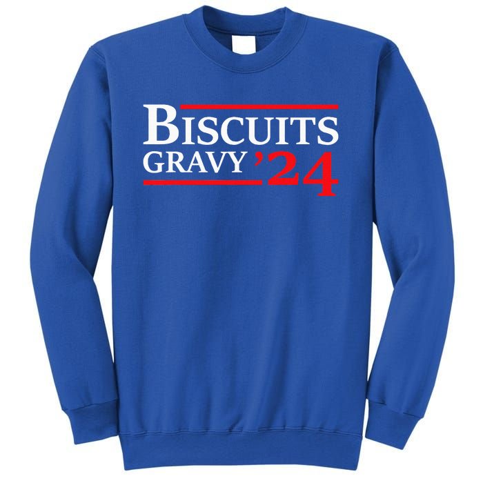 Biscuits Gravy 2024 Presidential Election Food Breakfast Sweatshirt