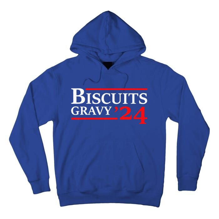 Biscuits Gravy 2024 Presidential Election Food Breakfast Tall Hoodie