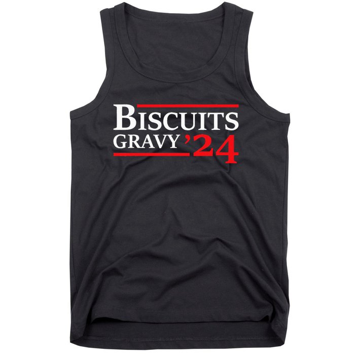 Biscuits Gravy 2024 Presidential Election Food Breakfast Tank Top