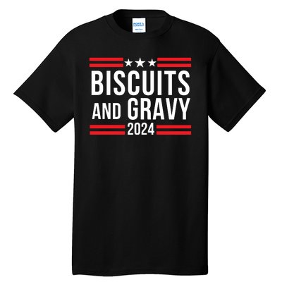 Biscuits & Gravy 2024 Foodie Southern Breakfast Food Lover Breakfast Lovers Tall T-Shirt