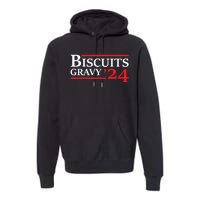 Biscuits Gravy 2024 Presidential Election Food Breakfast Premium Hoodie