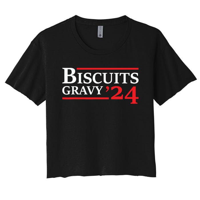 Biscuits Gravy 2024 Presidential Election Food Breakfast Women's Crop Top Tee