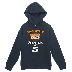 Boy Girl 5th Birthday This Little Ninja Is 5 Years Old Bday Urban Pullover Hoodie