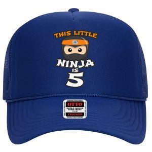 Boy Girl 5th Birthday This Little Ninja Is 5 Years Old Bday High Crown Mesh Back Trucker Hat