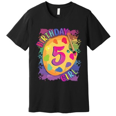 Birthday Girl 5 Year Old Art Painting Party 5th Birthday Premium T-Shirt