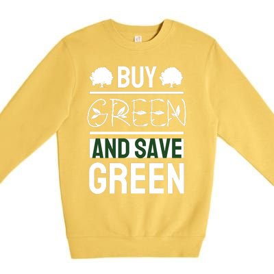 Buy Green And Save Green Premium Crewneck Sweatshirt