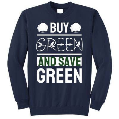 Buy Green And Save Green Tall Sweatshirt